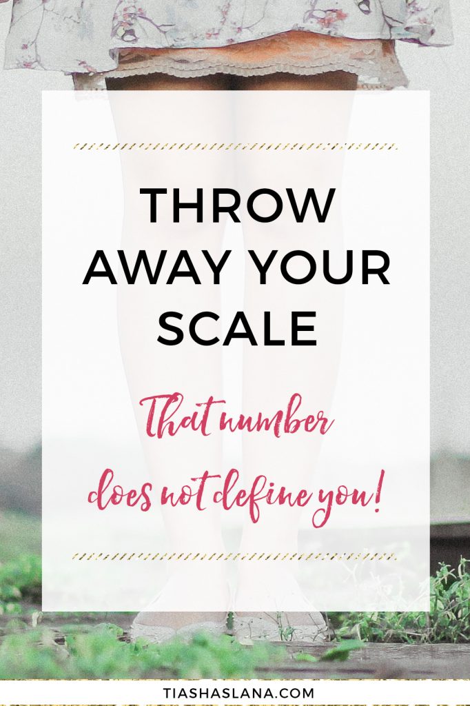 Why You Should Throw Away Your Scale