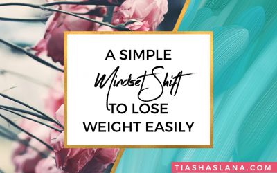 A simple mindset shift for weight loss