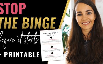 How to stop the binge before it starts | 3 tips + printable guide